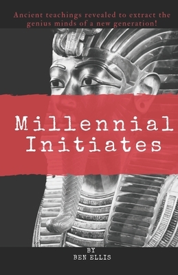 Millennial Initiates by Ben Ellis
