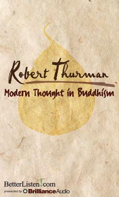 Modern Thought in Buddhism by Robert Thurman