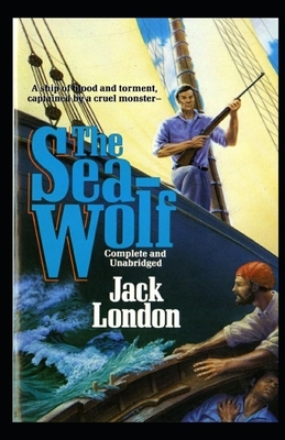 The Sea Wolf (Annotated) by Jack London