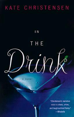 In the Drink by Kate Christensen