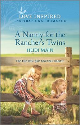 A Nanny for the Rancher's Twins by Heidi Main