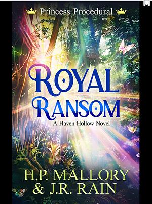 Royal Ransom by J.R. Rain, H.P. Mallory, H.P. Mallory