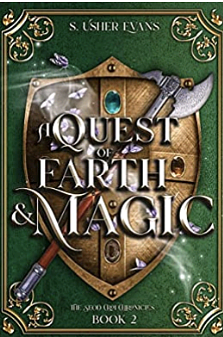 A Quest of Earth and Magic by S. Usher Evans