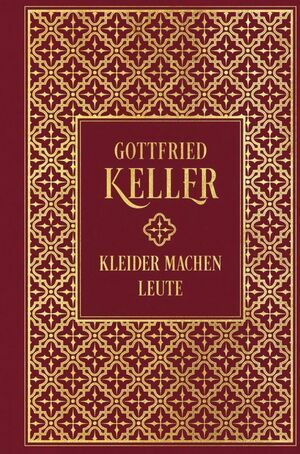 Kleider machen Leute by Gottfried Keller