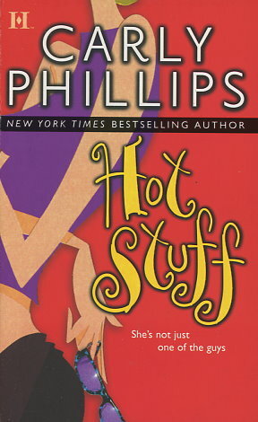 Hot Stuff by Carly Phillips