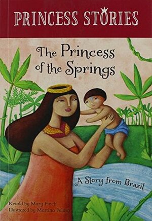 The Princess of the Springs by Martina Peluso, Mary Finch