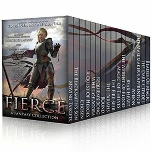 Fierce: Sixteen Authors of Fantasy by Michael James Ploof, Daniel Arenson, Kate Sparkes, Michael G. Manning, Amy Raby, C. Greenwood, Morgan Rice, Mercedes Lackey, Terah Edun, David Adams, Michael Wallace, Shae Ford, David Dalglish, K.F. Breene, Endi Webb, K.J. Colt