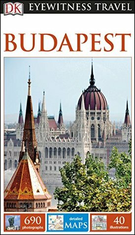 DK Eyewitness Travel Guide Budapest by D.K. Publishing