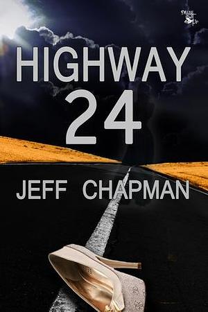 Highway 24 by Jeff Chapman, Jeff Chapman