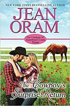 The Cowboy's Surprise Return by Jean Oram, Jean Oram