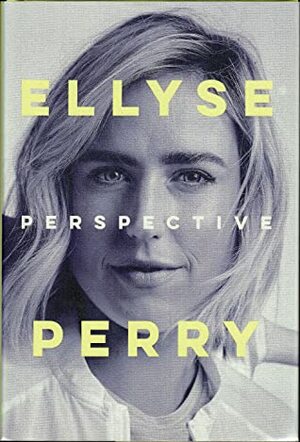 Perspective by Ellyse Perry