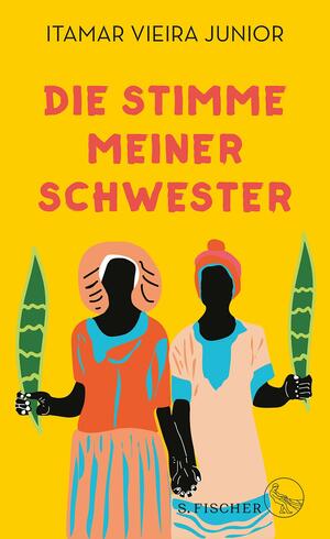 Die Stimme meiner Schwester by Barbara Mesquita, Itamar Vieira Junior