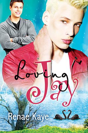 Loving Jay by Renae Kaye