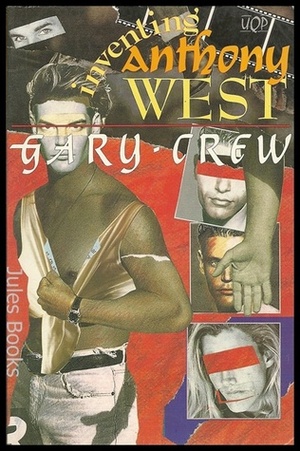 Inventing Anthony West by Gary Crew
