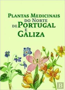 Plantas Medicinais do Norte de Portugal e Galiza by Marisa Castro, Vítor Lopez Román, Afonso Rodríguez González