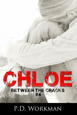 Chloe by P. D. Workman