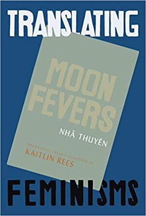 Moon Fevers: Poems by Nhã Thuyên