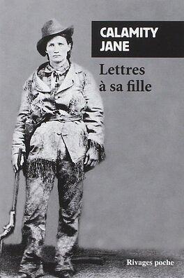 Lettres à sa fille by Calamity Jane