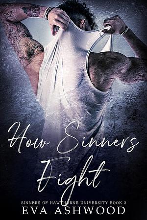 How Sinners Fight by Eva Ashwood