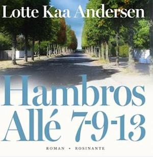 Hambros Allé 7-9-13 by Lotte Kaa Andersen
