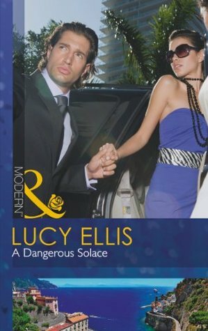 A Dangerous Solace by Lucy Ellis