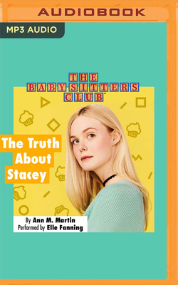 The Truth about Stacey by Ann M. Martin
