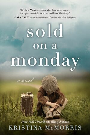 Sold on a Monday by Kristina McMorris