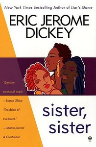 Sister, Sister by Eric Jerome Dickey