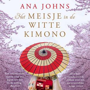 Het meisje in de witte kimono by Ana Johns