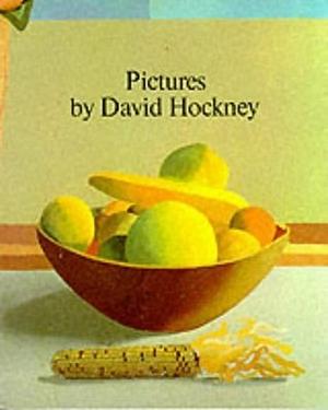 Pictures by David Hockney by Nikos Stangos, David Hockney