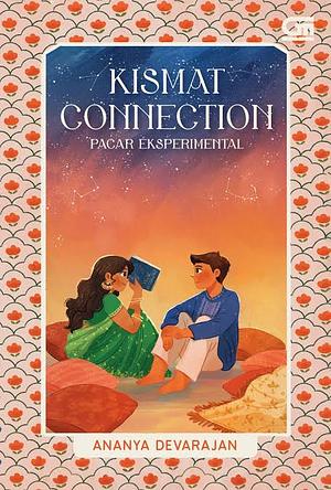 Kismat Connection (Pacar Eksperimental) by Ananya Devarajan