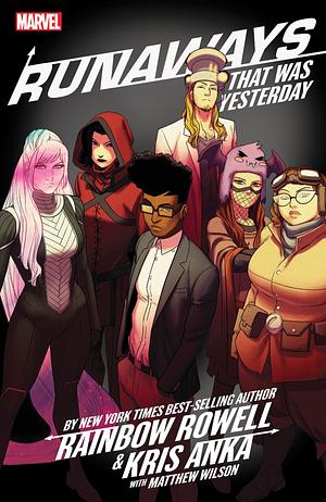 Runaways, Vol. 3: That Was Yesterday by Rainbow Rowell