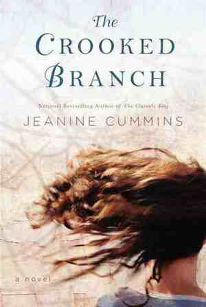 The Crooked Branch by Jeanine Cummins