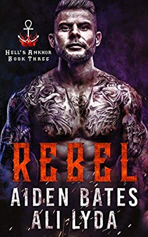 Rebel by Aiden Bates, Ali Lyda