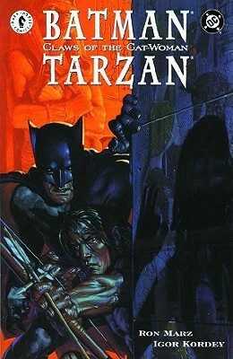 Batman/Tarzan: Claws of the Cat-Woman by Ron Marz