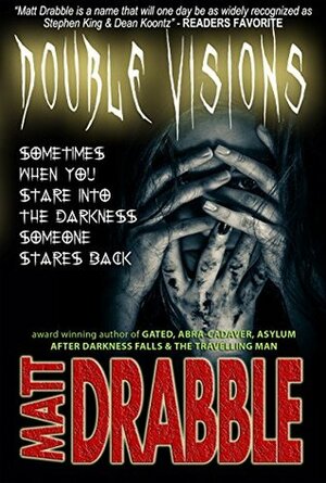 Double Visions by Matt Drabble