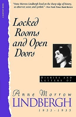 Locked Rooms Open Doors: Diaries And Letters Of Anne Morrow Lindbergh, 1933-1935 by Anne Morrow Lindbergh