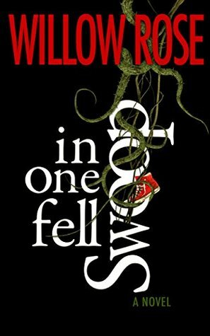 In One Fell Swoop by Willow Rose