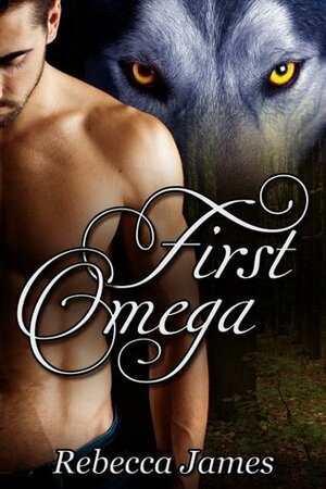 First Omega by Rebecca James