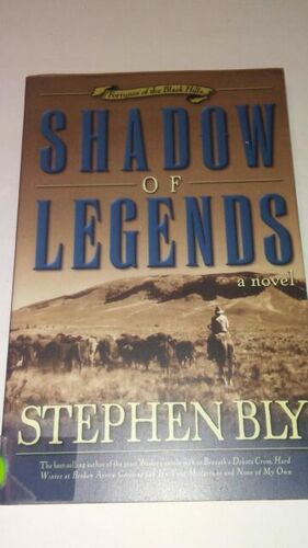 Shadow of Legends by Stephen Bly