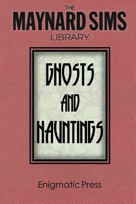 Ghosts and Hauntings: The Maynard Sim Library. Vol. 7 by Maynard Sims