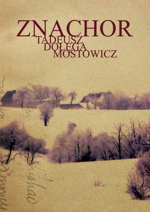 Znachor by Tadeusz Dołęga-Mostowicz