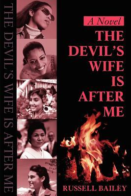 Devil's Wife is After Me by Russell Bailey