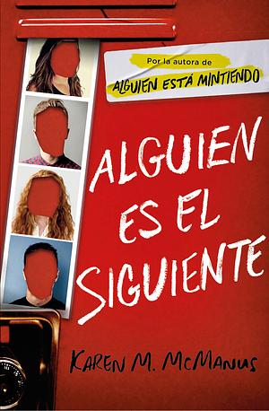 Alguien es el siguiente by Karen M. McManus