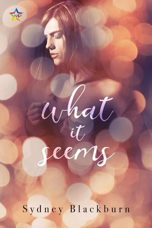 What it Seems by Sydney Blackburn