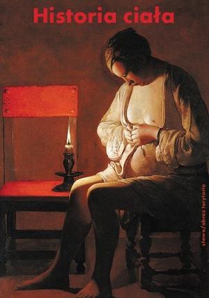 Historia ciała, t. I: Od renesansu do oświecenia by Georges Vigarello, Jean-Jacques Courtine, Alain Corbin