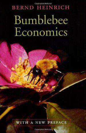 Bumblebee Economics by Bernd Heinrich