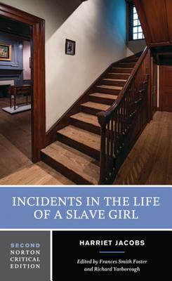 Incidents in the Life of a Slave Girl by Harriet Ann Jacobs