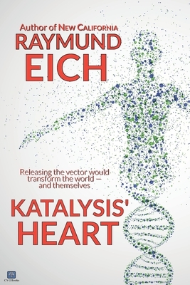 Katalysis' Heart by Raymund Eich