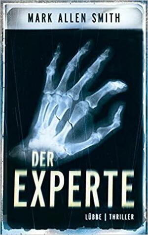 Der Experte: Thriller by Mark Allen Smith